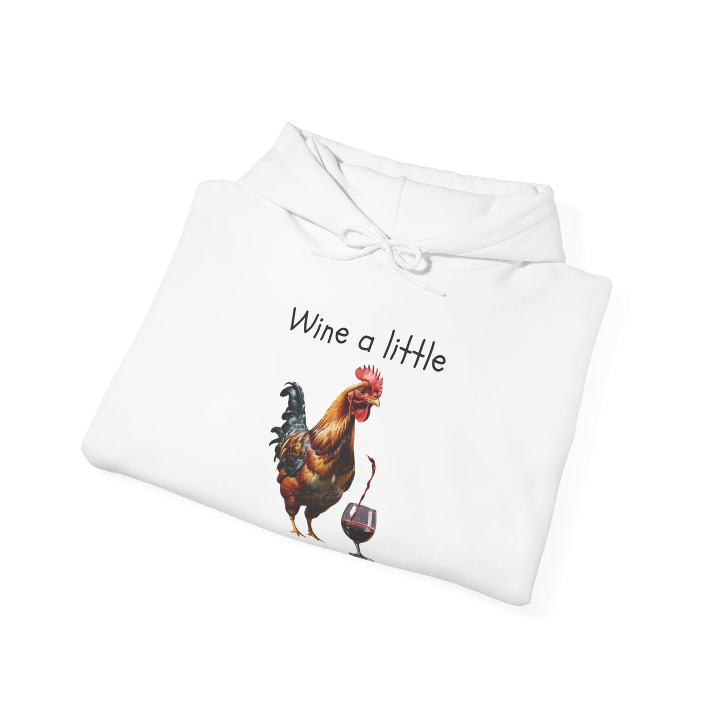 Chicken Squad: Wine a little, Cluck a lot - Unisex Heavy Blend™ Hooded Sweatshirt