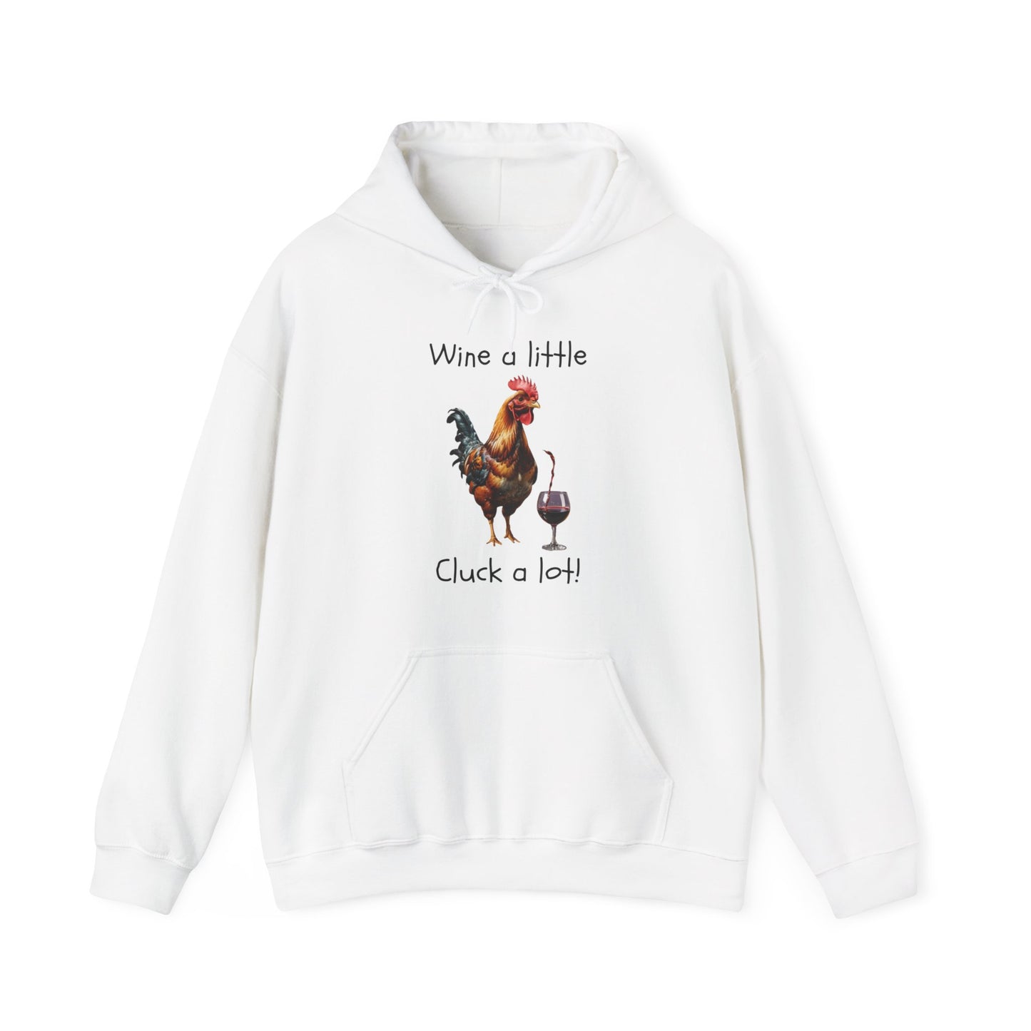 Chicken Squad: Wine a little, Cluck a lot - Unisex Heavy Blend™ Hooded Sweatshirt