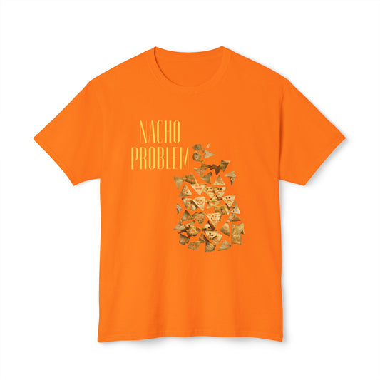 Cinco De Mayo: Nacho Problem - Unisex HD Cotton™ T-shirt
