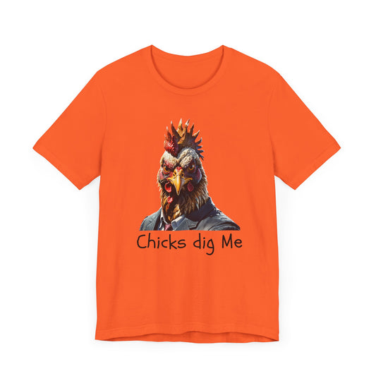 Chicken Squad: Chicks Dig Me - Unisex Jersey Short Sleeve Tee